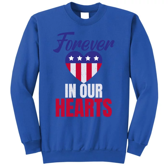 4th July Forever In Our Hearts Memorial Day Gift Sweatshirt