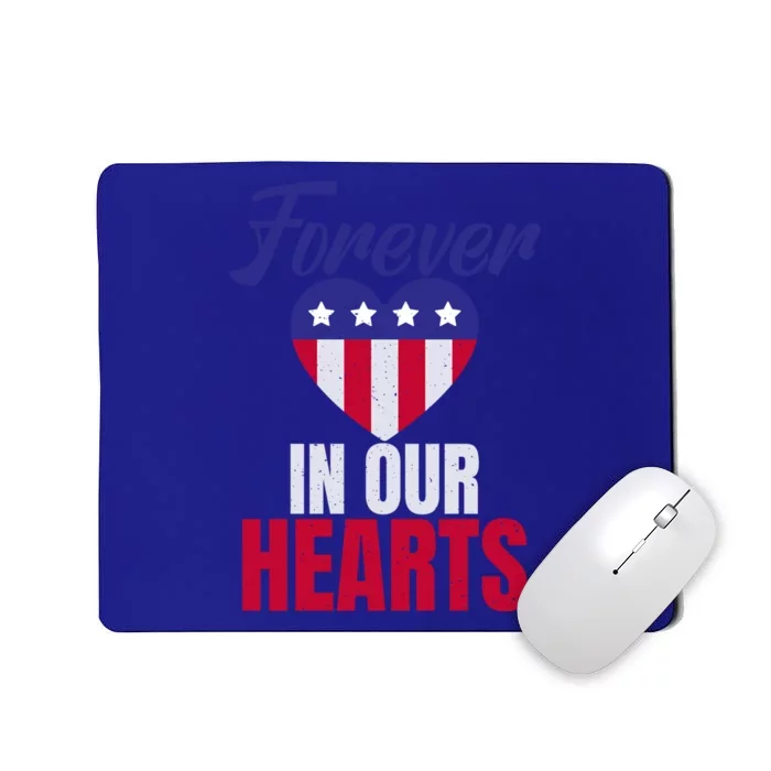 4th July Forever In Our Hearts Memorial Day Gift Mousepad