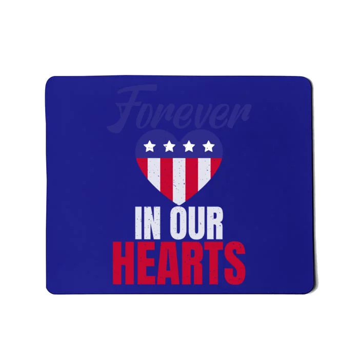 4th July Forever In Our Hearts Memorial Day Gift Mousepad