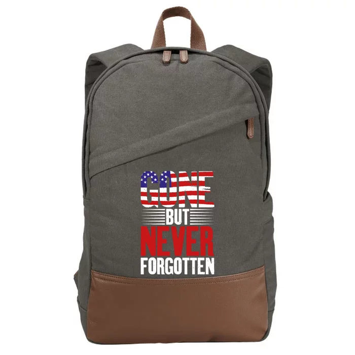 4th July Gone But Never Forgotten Veterans Memorial Day Gift Cotton Canvas Backpack