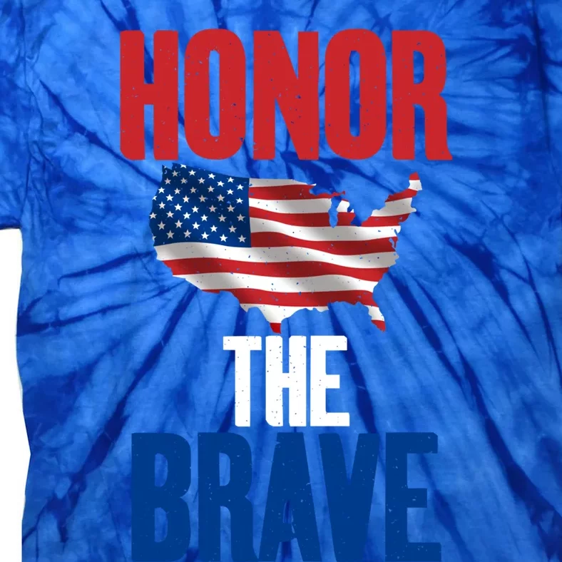 4th July Honor The Brave Memorial Day Gift Tie-Dye T-Shirt