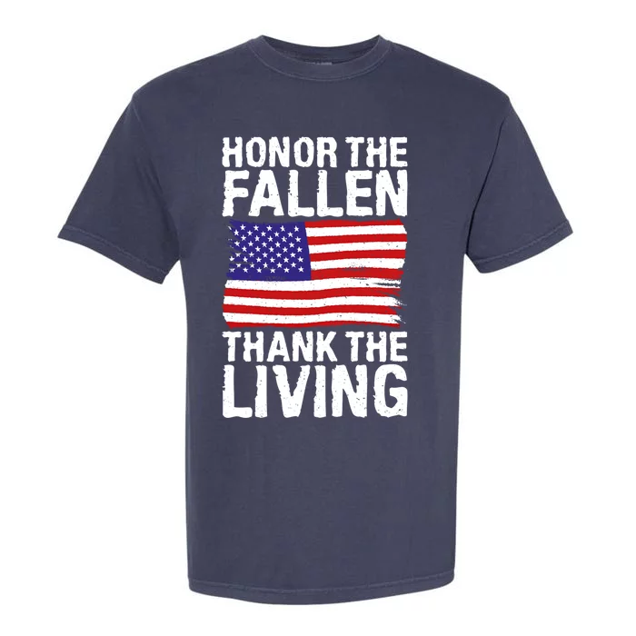 4th July Honor The Fallen Thank The Living Memorial Day Gift Garment-Dyed Heavyweight T-Shirt