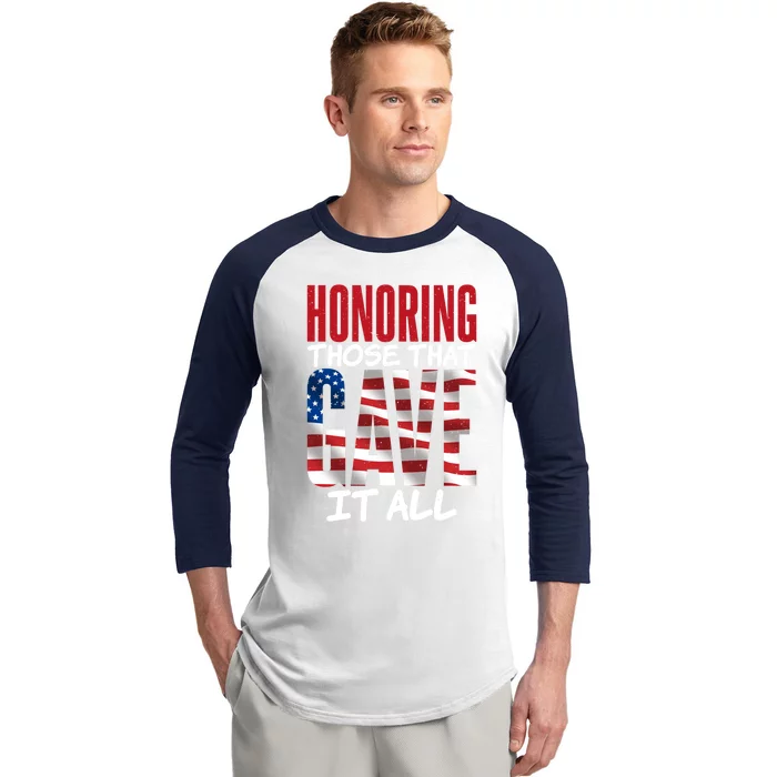 4th July Honoring Those That Gave It All Memorial Day Gift Baseball Sleeve Shirt