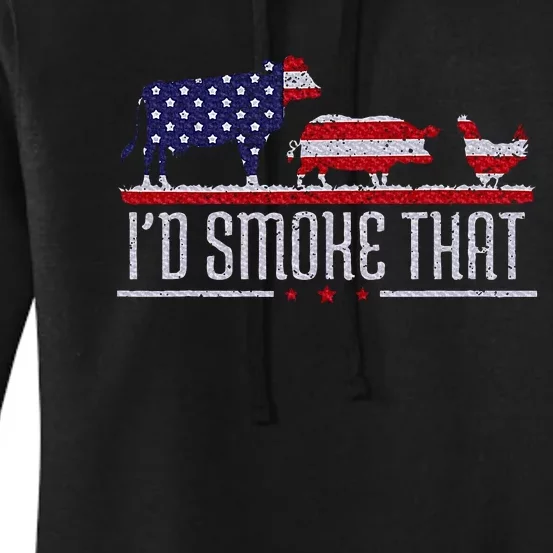 4th July I'd Smoke That Patriot BBQ Barbeque Cook Chef Women's Pullover Hoodie