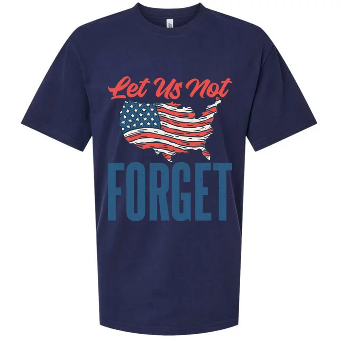 4th July Let Us Not Forget Veterans Memorial Day Meaningful Gift Sueded Cloud Jersey T-Shirt