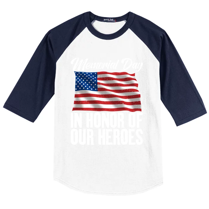 4th July Memorial Day In Honor Of Our Heroes Memorial Day Meaningful Gift Baseball Sleeve Shirt