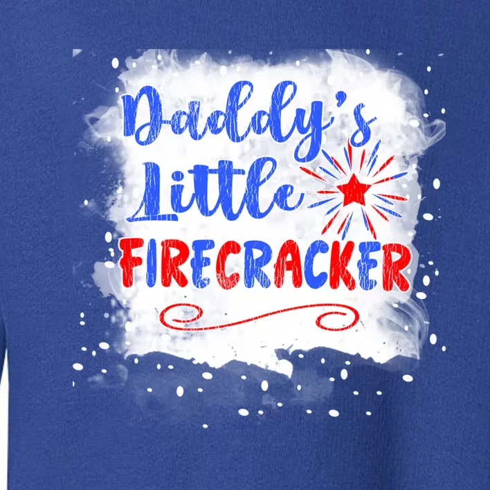 4th July Or Teens Daddys Little Firecracker Gift Toddler Sweatshirt