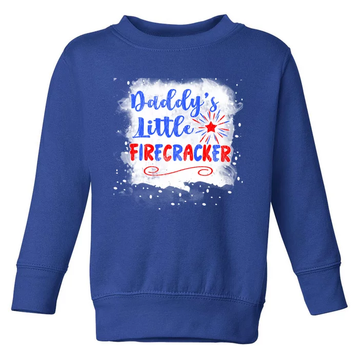 4th July Or Teens Daddys Little Firecracker Gift Toddler Sweatshirt