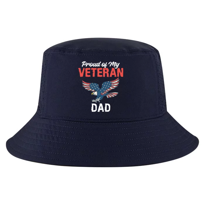 4th July Proud Of My Veteran Dad Family Memorial Day Gift Cool Comfort Performance Bucket Hat