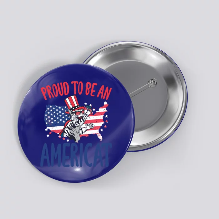 4th July Proud To Be An Americat Cat Lover Memorial Day Cool Gift Button