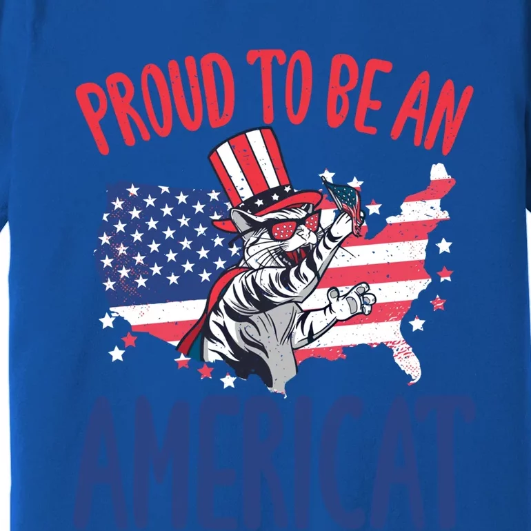 4th July Proud To Be An Americat Cat Lover Memorial Day Cool Gift Premium T-Shirt