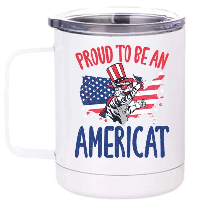 4th July Proud To Be An Americat Cat Lover Memorial Day Cool Gift Front & Back 12oz Stainless Steel Tumbler Cup