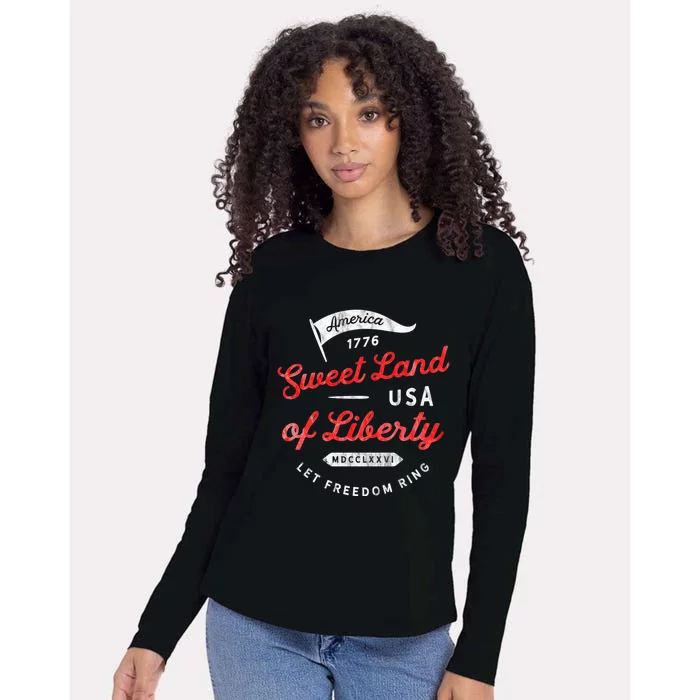 4th July Sweet Land Liberty America Freedom Ring Saying 1776 Meaningful Gift Womens Cotton Relaxed Long Sleeve T-Shirt