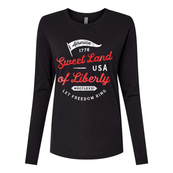 4th July Sweet Land Liberty America Freedom Ring Saying 1776 Meaningful Gift Womens Cotton Relaxed Long Sleeve T-Shirt