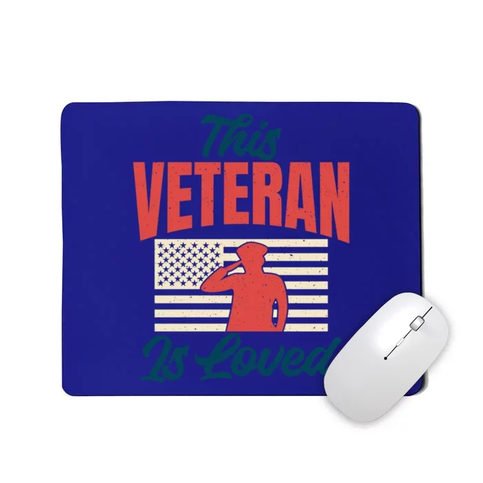 4th July This Veteran Is Loved Grandpa Dad Memorial Day Gift Mousepad