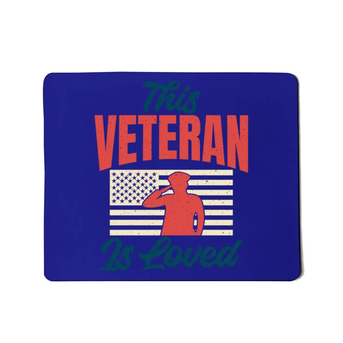 4th July This Veteran Is Loved Grandpa Dad Memorial Day Gift Mousepad