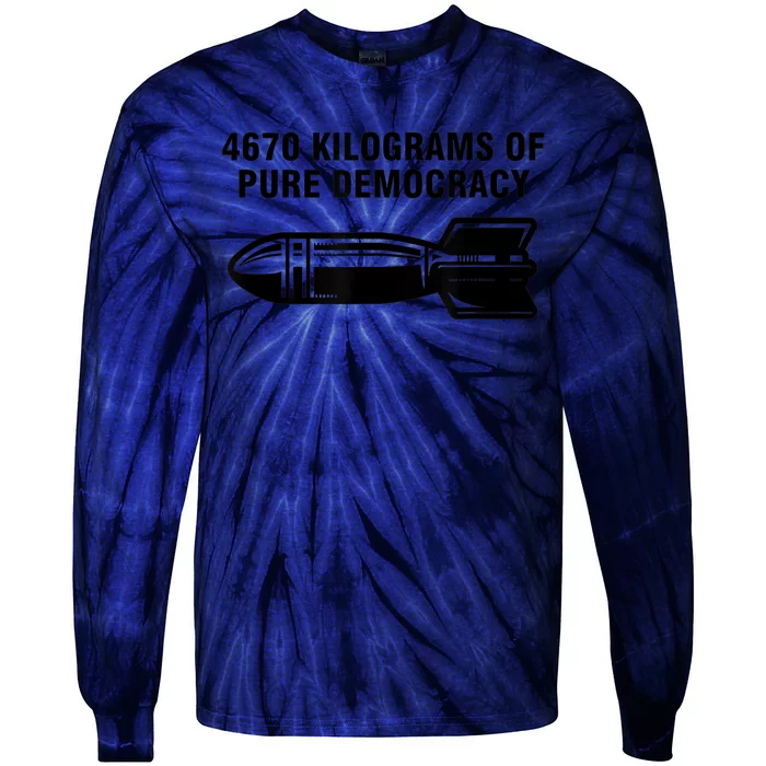 4670 Kilograms Of Pure Democracy Tie-Dye Long Sleeve Shirt