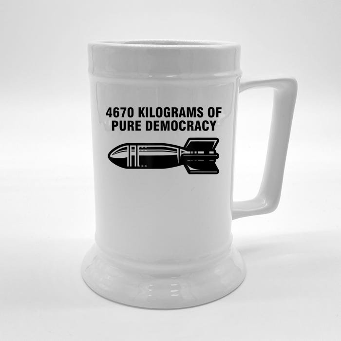 4670 Kilograms Of Pure Democracy Front & Back Beer Stein