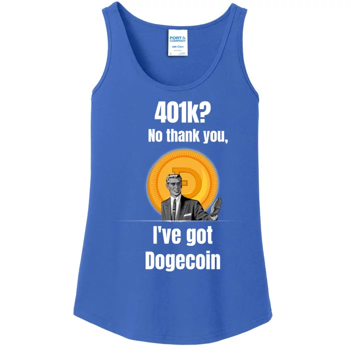 401k No Thanks Ive Got Dogecoin Funny Meme Coin Crypto Tee Gift Ladies Essential Tank