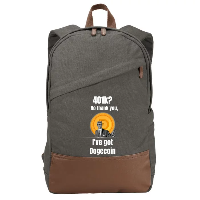 401k No Thanks Ive Got Dogecoin Funny Meme Coin Crypto Tee Gift Cotton Canvas Backpack