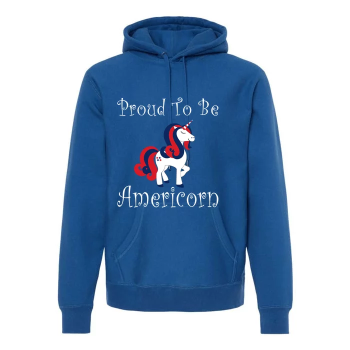 4th Of July Unicorn Patriotic Usa Proud To Be American Gift Premium Hoodie