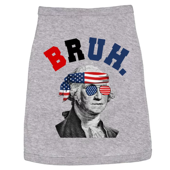 4th Of July George Washington Bruh Usa Funny Festive Doggie Tank