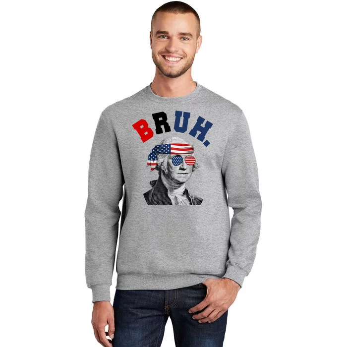 4th Of July George Washington Bruh Usa Funny Festive Sweatshirt