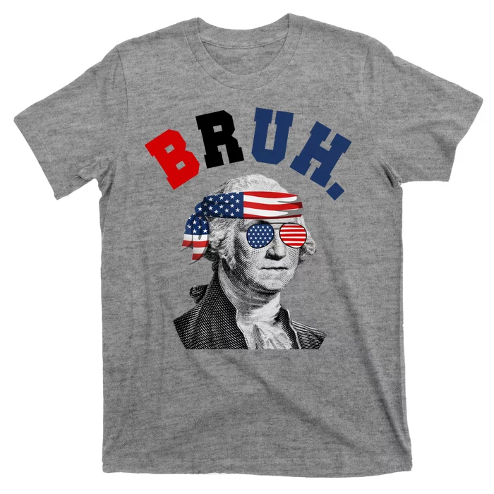 4th Of July George Washington Bruh Usa Funny Festive T-Shirt