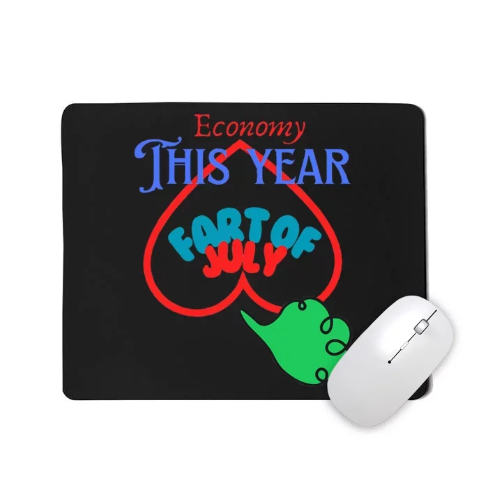 4th Of July Funny Fart Of July Mousepad