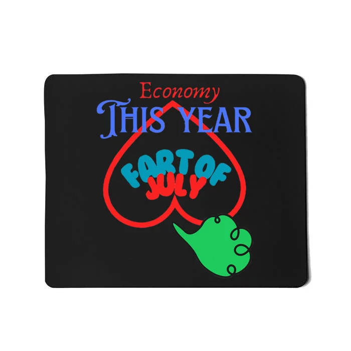 4th Of July Funny Fart Of July Mousepad