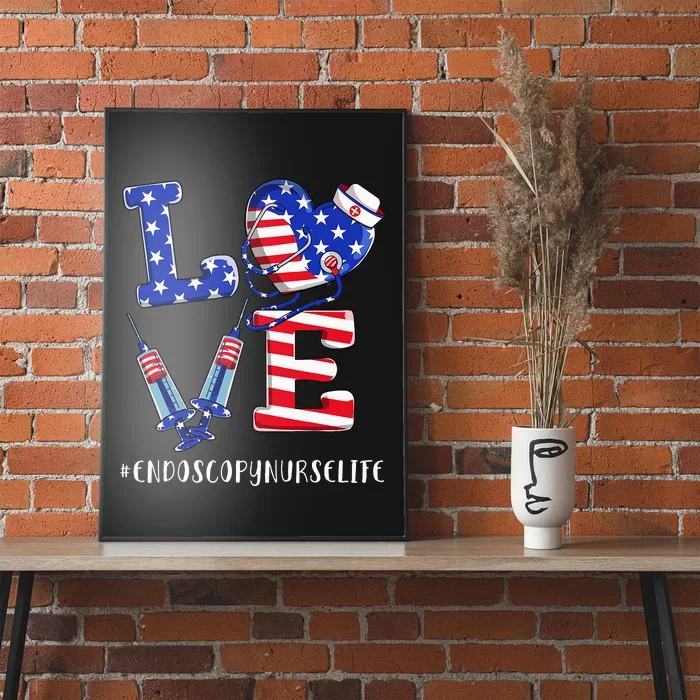 4th Of July usa Flag Love Endoscopy Nurse Life Poster