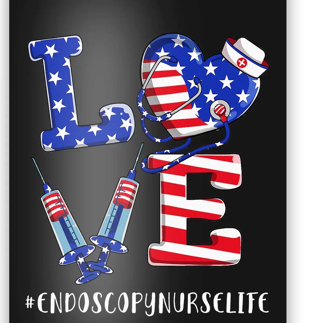 4th Of July usa Flag Love Endoscopy Nurse Life Poster