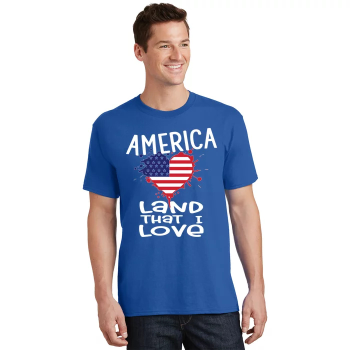 4th Of July America Land That I Love Heart Gift T-Shirt