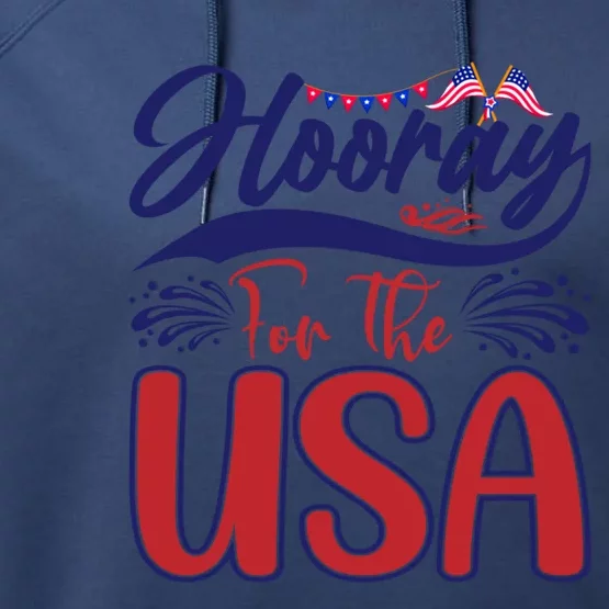 4th Of July Hooray For The Usa Patriotic Gift Performance Fleece Hoodie