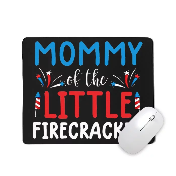 4th of july for  mommy of the little firecracker Mousepad