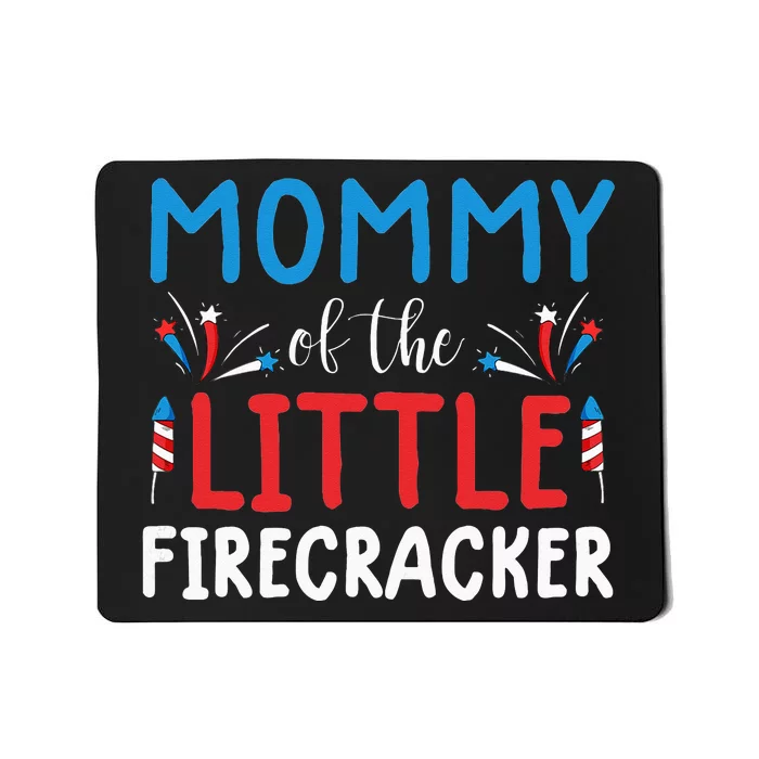 4th of july for  mommy of the little firecracker Mousepad