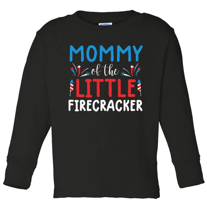 4th of july for  mommy of the little firecracker Toddler Long Sleeve Shirt