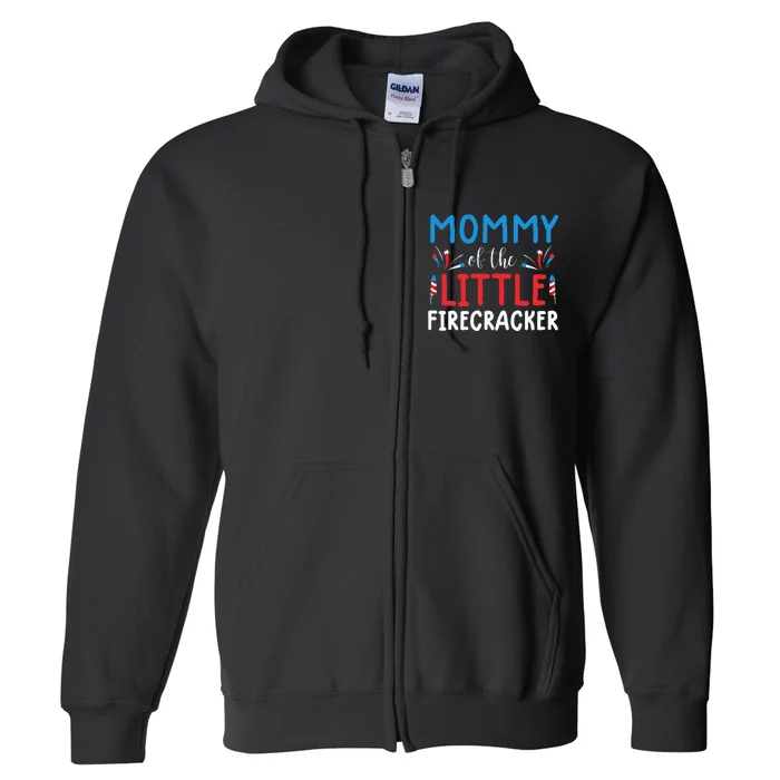 4th of july for  mommy of the little firecracker Full Zip Hoodie