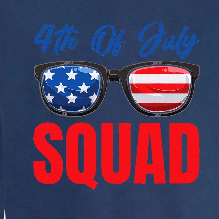 4th Of July Squad 4th Of July Garment-Dyed Sweatshirt