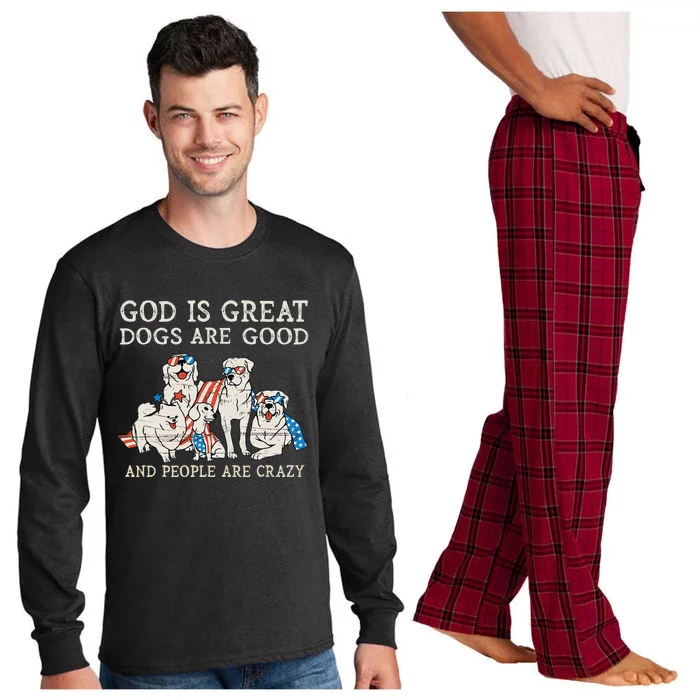 4th of july God Is Great Dogs Are Good People Are Crazy Long Sleeve Pajama Set