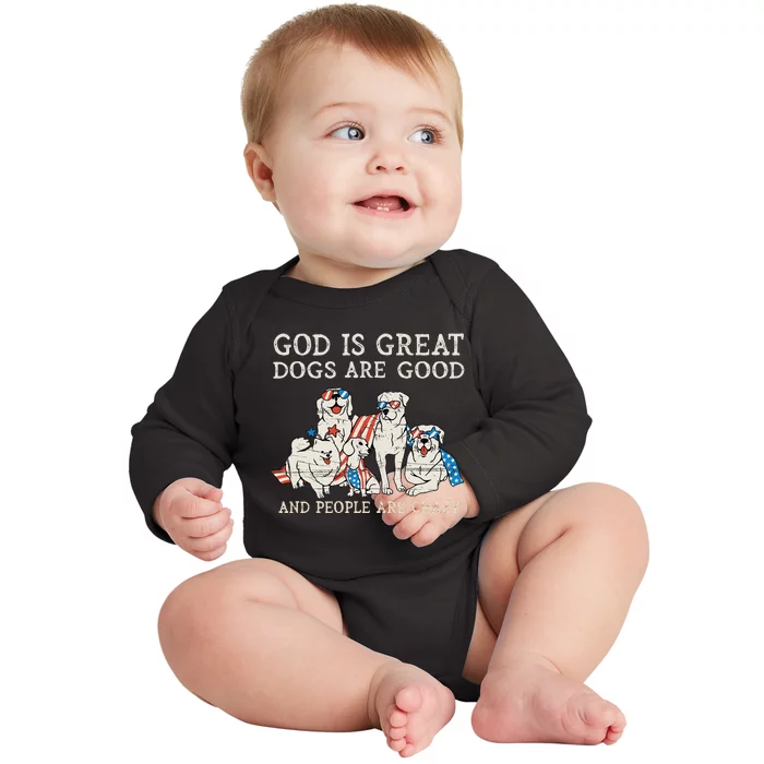 4th of july God Is Great Dogs Are Good People Are Crazy Baby Long Sleeve Bodysuit