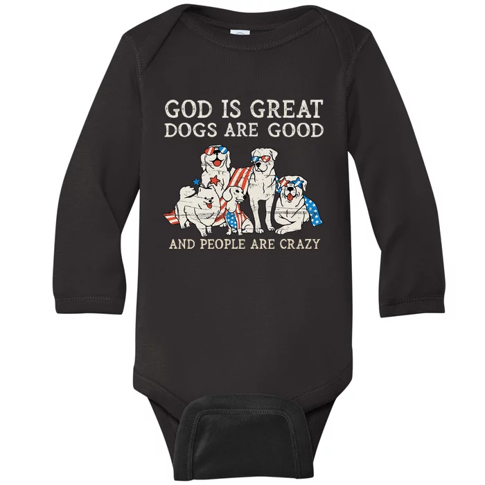 4th of july God Is Great Dogs Are Good People Are Crazy Baby Long Sleeve Bodysuit