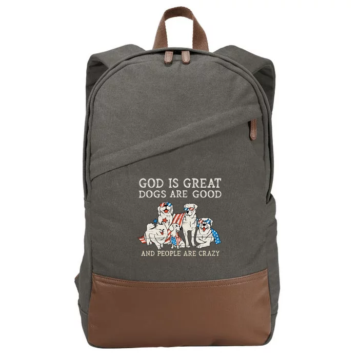 4th of july God Is Great Dogs Are Good People Are Crazy Cotton Canvas Backpack