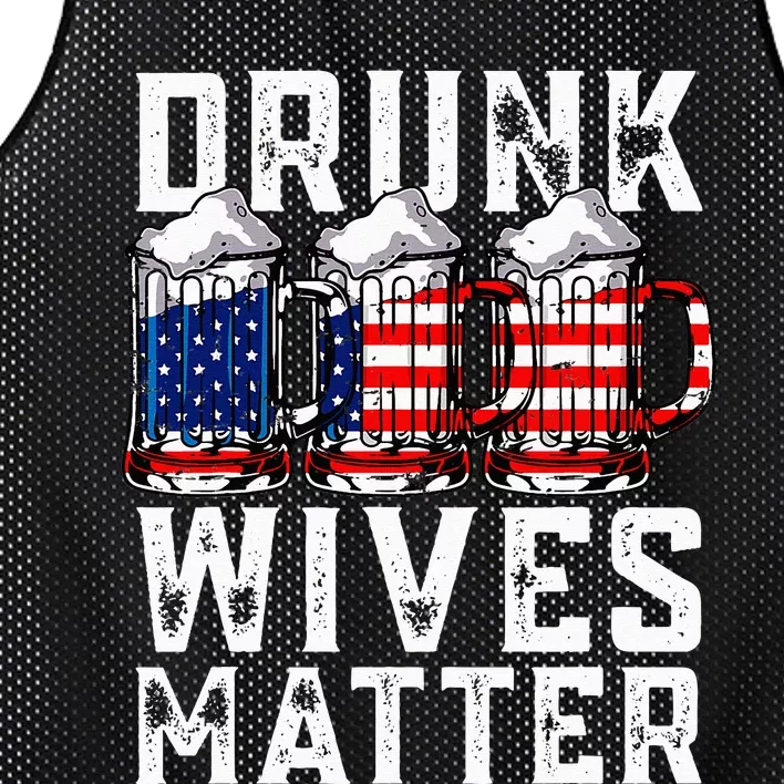 4th of July Beer Drunk Wives Matter Wife Merica Patriotic Mesh Reversible Basketball Jersey Tank