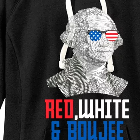 4th Of July Red White And Boujee Funny George Washington Meaningful Gift Women's Fleece Hoodie