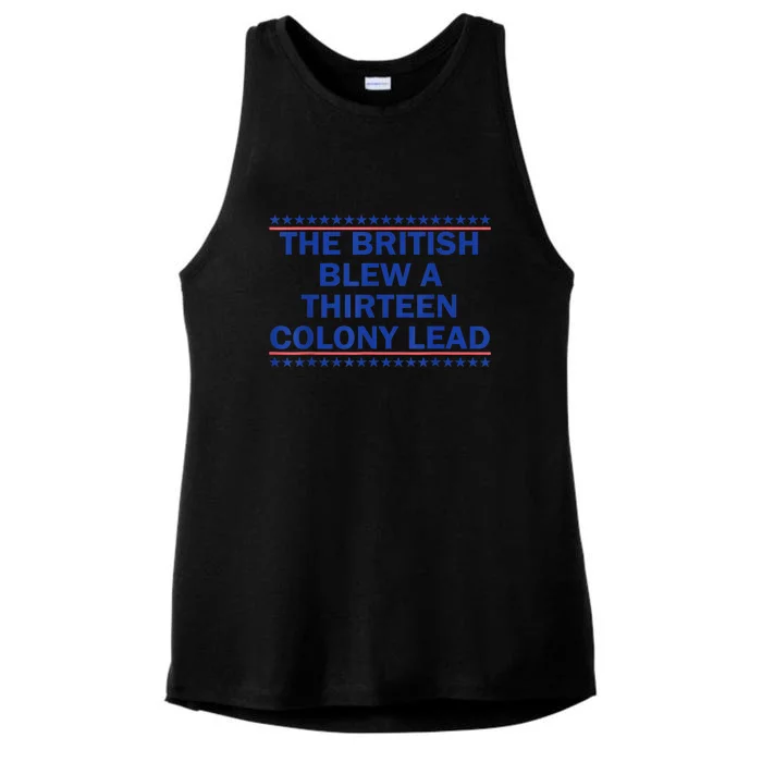 4th Of July The British Blew A Thirteen Colony Lead Funny Gift Ladies Tri-Blend Wicking Tank