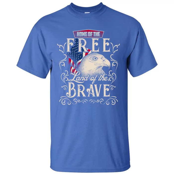 4th Of July Eagle American Flag Funny Gift Home Free Land Brave Tall T-Shirt