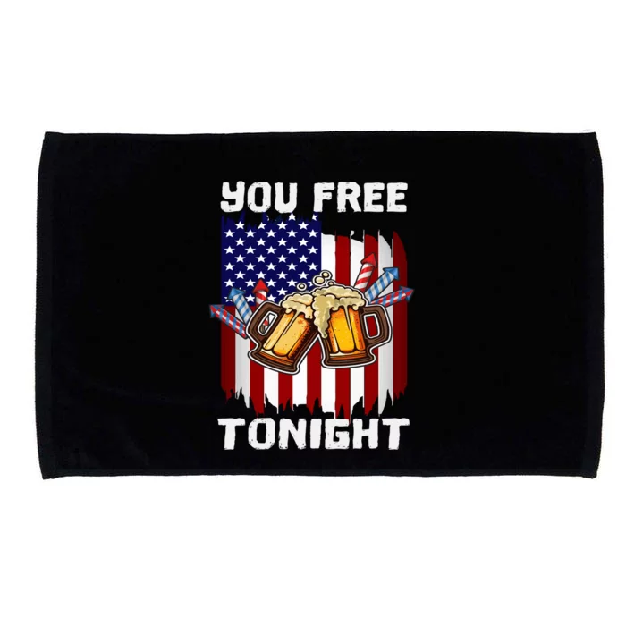 4th Of July Party You Free Tonight American Flag Usa Funny Gift Microfiber Hand Towel