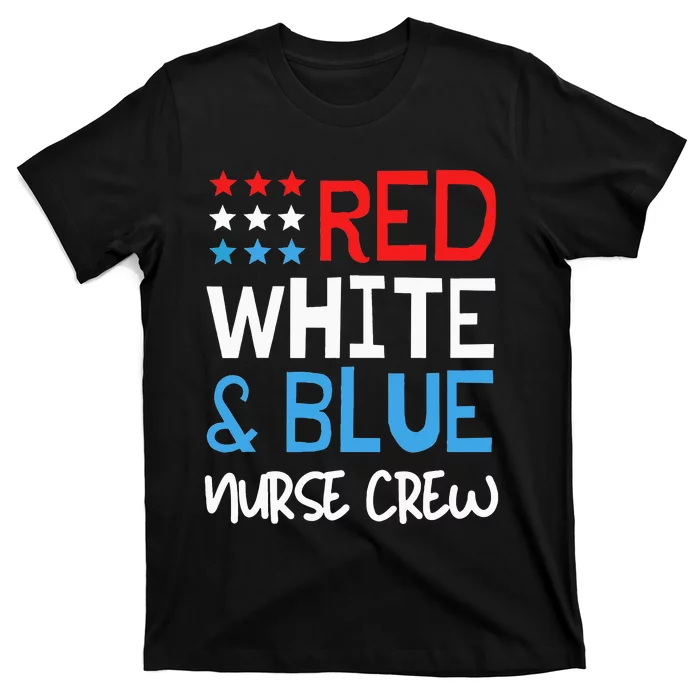 4th Of July Nurse Crew Scrub Tops Patriotic Nurses Matching T-Shirt