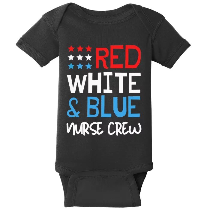 4th Of July Nurse Crew Scrub Tops Patriotic Nurses Matching Baby Bodysuit